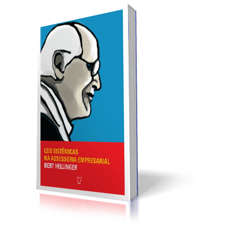 Leis sistêmicas na assessoria empresarial - 3º volume da trilogia Ordens do sucesso - Imagem 4